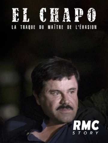 El Chapo, la traque du maitre de l'évasion - Documentaires