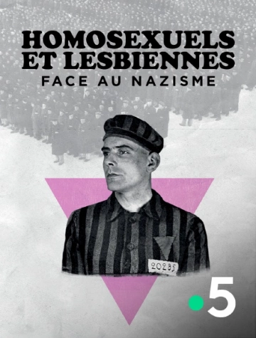HOMOSEXUELS ET LESBIENNES FACE AU NAZISME - Documentaires