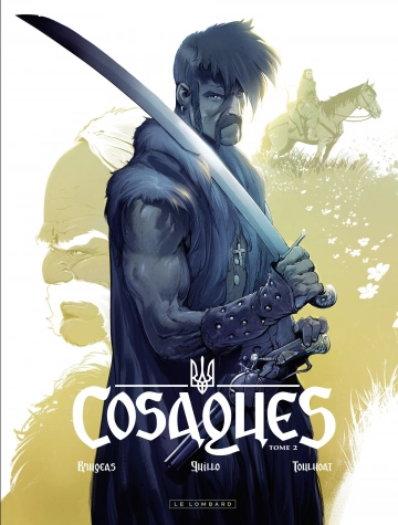 Cosaques - Tome 2 - Dans la Gueule du Loup