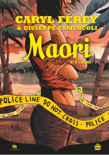 Maori Tome 2 Keri - Férey et Camuncoli