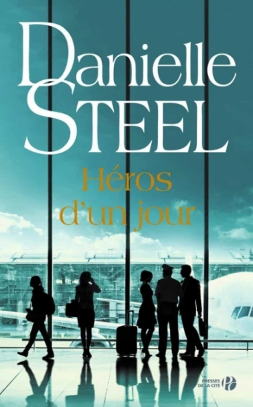 Héros d’un jour Danielle Steel - Livres