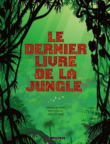 Le Dernier Livre de la jungle Intégrale