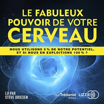 Le fabuleux pouvoir de votre cerveau Deepak Chopra