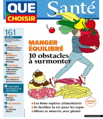 Que Choisir Santé N°161 – Juin 2021