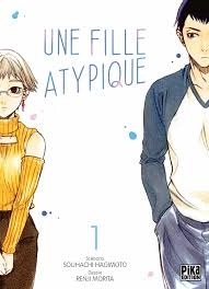 Une Fille Atypique T01 - Mangas