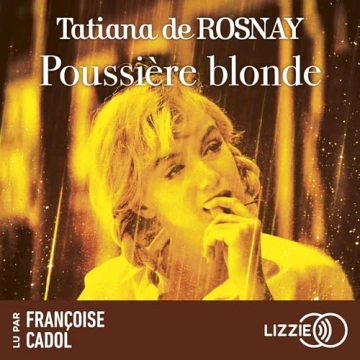 Poussière blonde Tatiana de Rosnay - AudioBooks