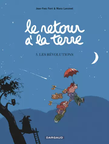 LE RETOUR À LA TERRE - TOMES 1 À 5