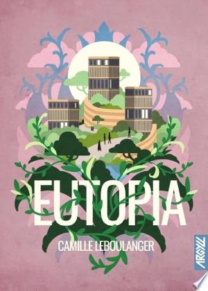 CAMILLE LEBOULANGER - EUTOPIA