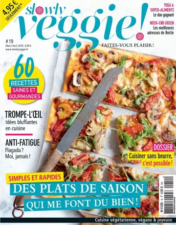 Slowly Veggie N°19 – Mars-Avril 2019