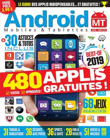 Android Mobiles et Tablettes N°39 – Avril-Juin 2019