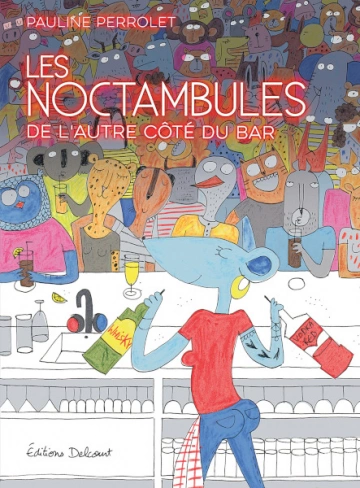 LES NOCTAMBULES DE L'AUTRE CÔTÉ DU BAR