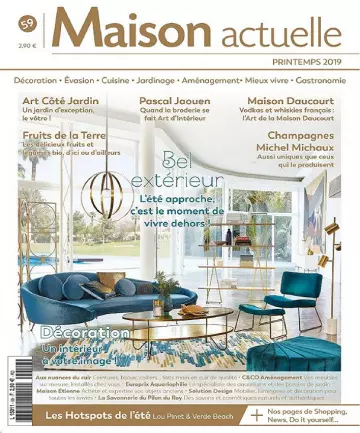 Maison Actuelle N°59 – Printemps 2019