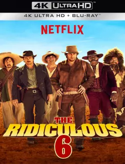 The Ridiculous 6