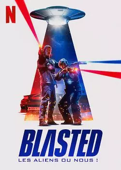 Blasted : Les aliens ou nous !