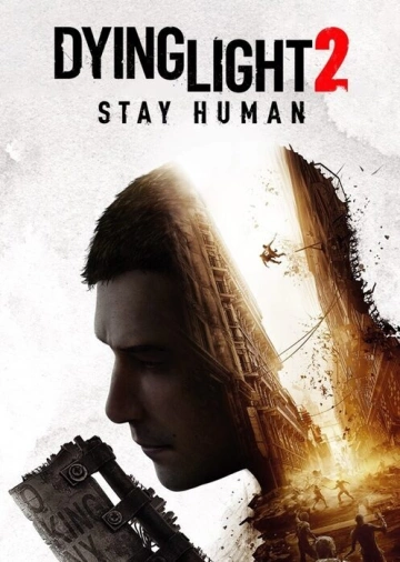 Dying Light 2 Stay Human v 1.16.1 - PC [Français]