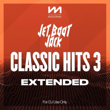 Mastermix - Jet Boot Jack Classic Hits Vol. 3  Extended