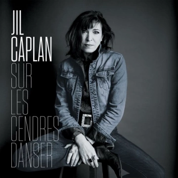 Jil Caplan - Sur les cendres danser