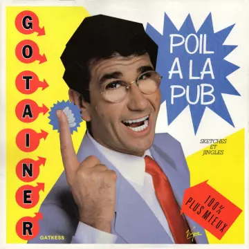 Richard Gotainer - Poil à la pub