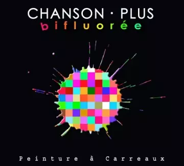 Chanson Plus Bifluorée – Peinture A Carreaux