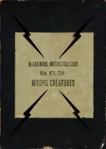 Black Rebel Motorcycle Club - Wrong Creatures